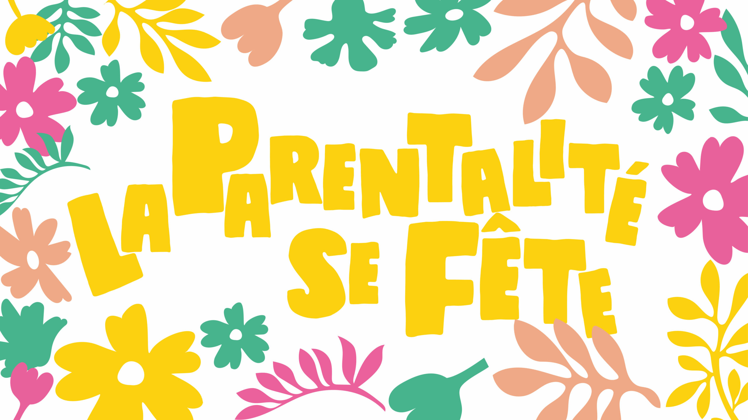 La Parentalité se fête !